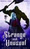 [Goth Drow Unleashed 01] • Strange and Unusual